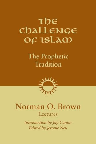 The Challenge of Islam: The Prophetic Tradition von North Atlantic Books